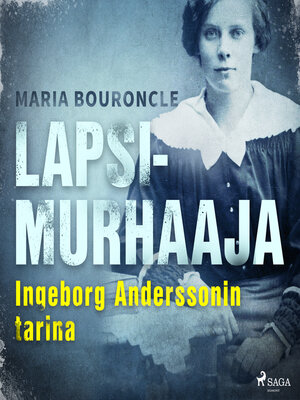 cover image of Lapsimurhaaja--Ingeborg Anderssonin tarina